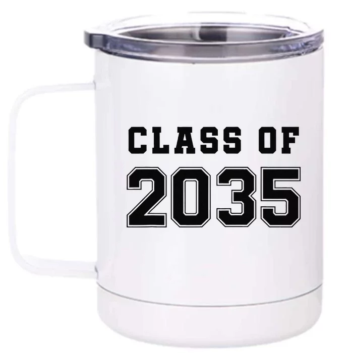 Class Of 2035 Grow With Me First Day Of School Funny Front & Back 12oz Stainless Steel Tumbler Cup