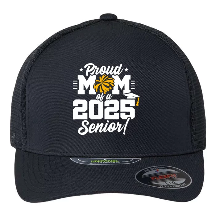 Class Of 2025 Senior Year Cheer Mom Senior 2025 Flexfit Unipanel Trucker Cap