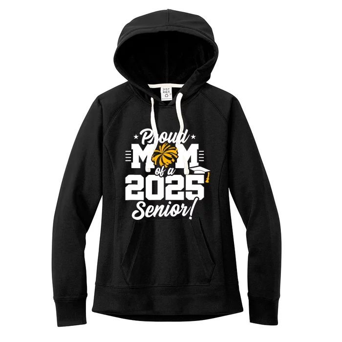 Class Of 2025 Senior Year Cheer Mom Senior 2025 Women's Fleece Hoodie