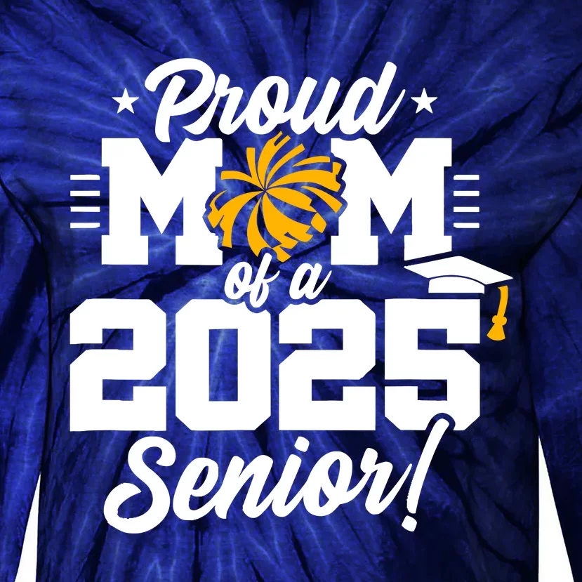 Class Of 2025 Senior Year Cheer Mom Senior 2025 Tie-Dye Long Sleeve Shirt