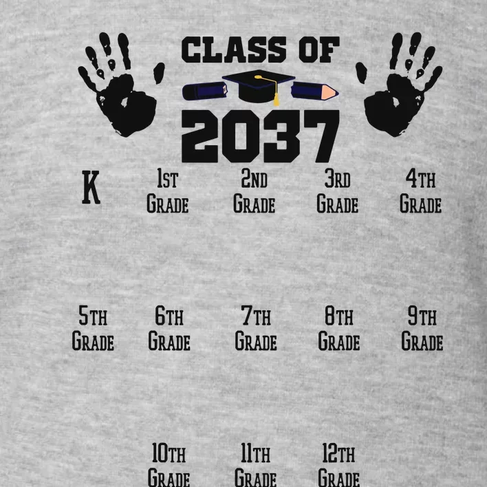 Class Of 2037 Grow With Me Handprint Prek 12th Grade Toddler Sweatshirt