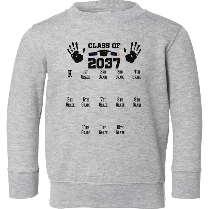 Class Of 2037 Grow With Me Handprint Prek 12th Grade Toddler Sweatshirt