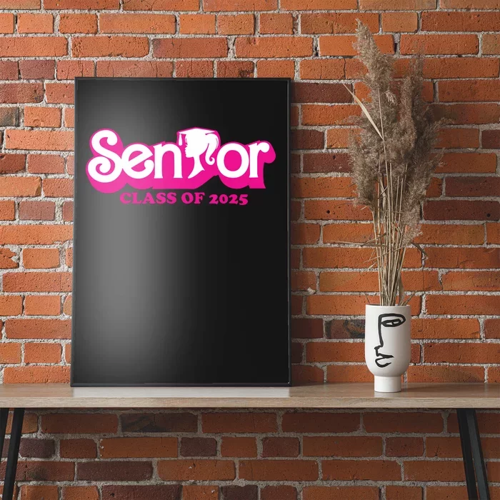 Class Of 2025 Senior Design Funny Seniors 2025 Girl Poster