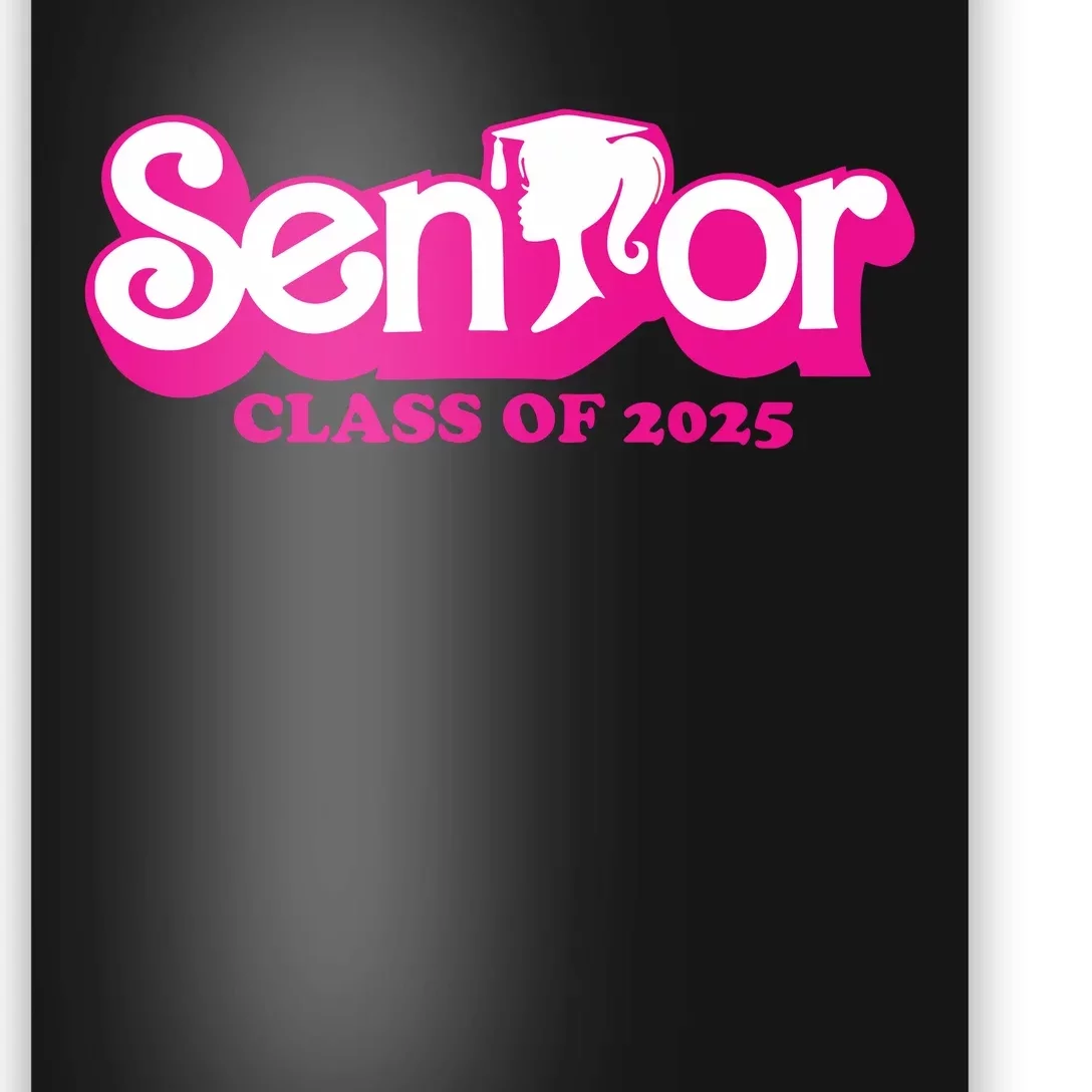 Class Of 2025 Senior Design Funny Seniors 2025 Girl Poster