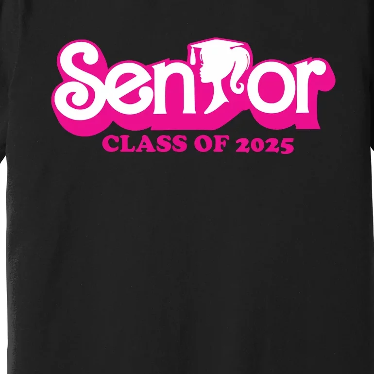 Class Of 2025 Senior Design Funny Seniors 2025 Girl Premium T-Shirt