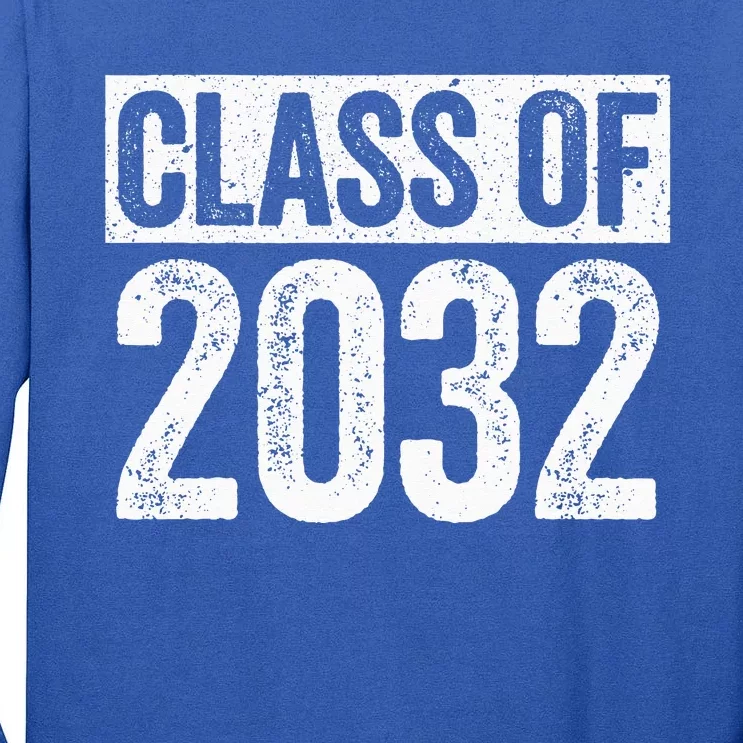 Class Of 2032 Senior 2032 Graduation Tall Long Sleeve T-Shirt