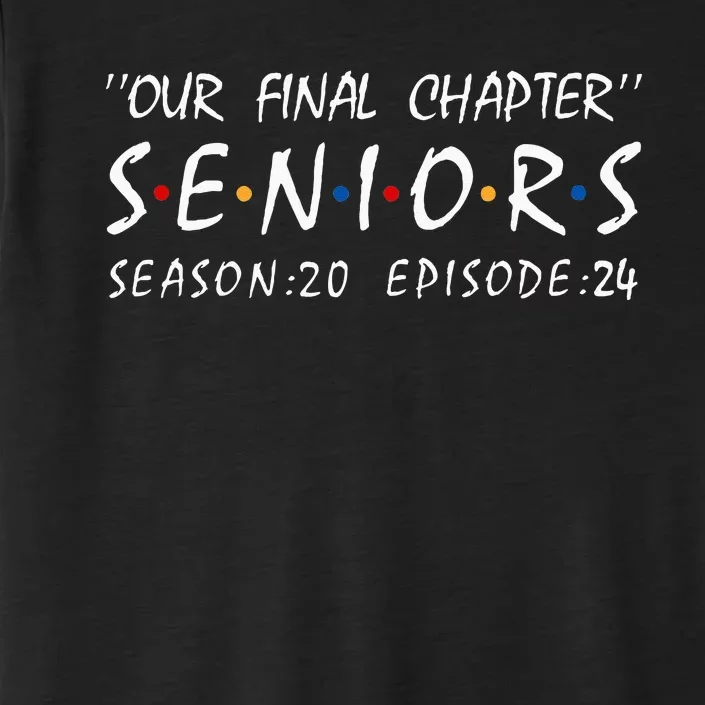 Class Of 2024 Senior Gifts Funny Seniors 2024 ChromaSoft Performance T-Shirt