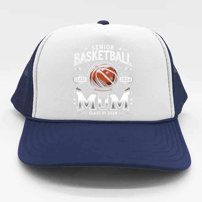 Class Of 2024 Senior Mom Basketball Graduation Gift Trucker Hat