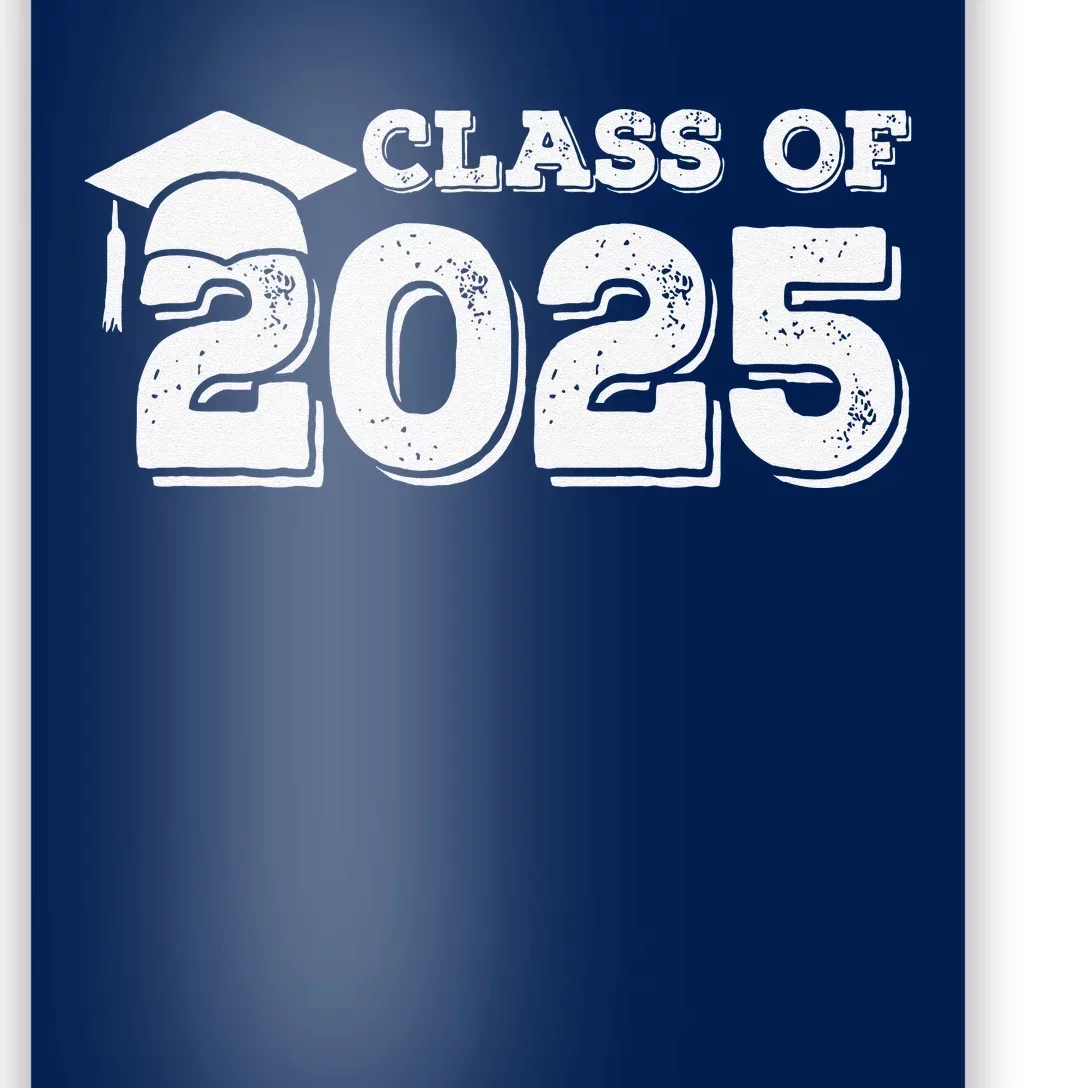 Class Of 2025 Senior Graduation 2025 Poster