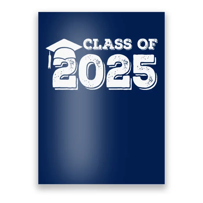 Class Of 2025 Senior Graduation 2025 Poster