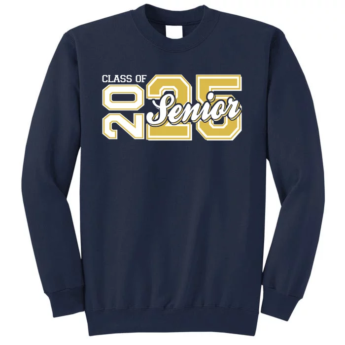 Class Of 2025 Senior Graduation Tall Sweatshirt