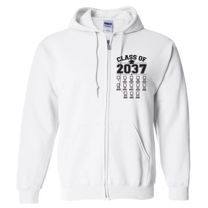 Class Of 2037 Grow With Me Checklist Kindergarten 12th Grade Full Zip Hoodie