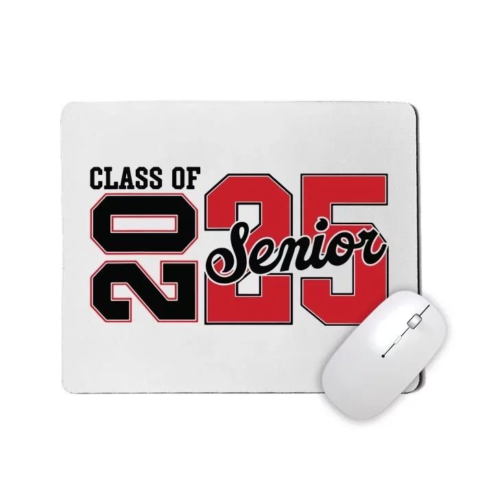 Class Of 2025 Senior 2025 Back To School 2025 Graduation Mousepad