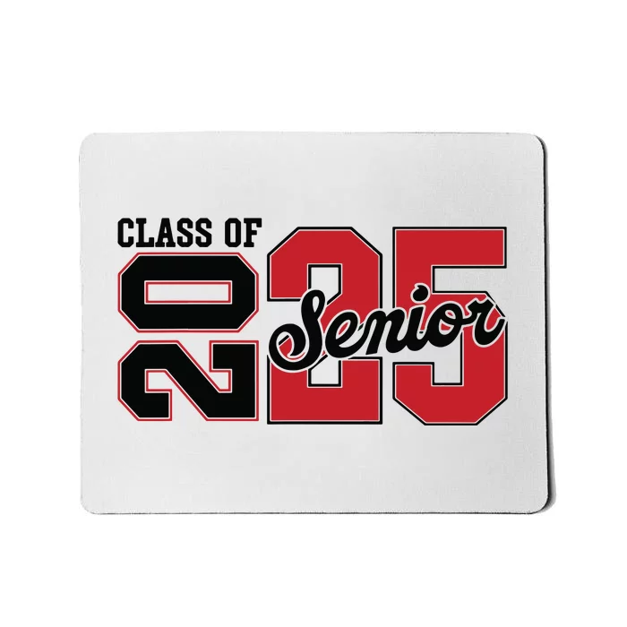 Class Of 2025 Senior 2025 Back To School 2025 Graduation Mousepad