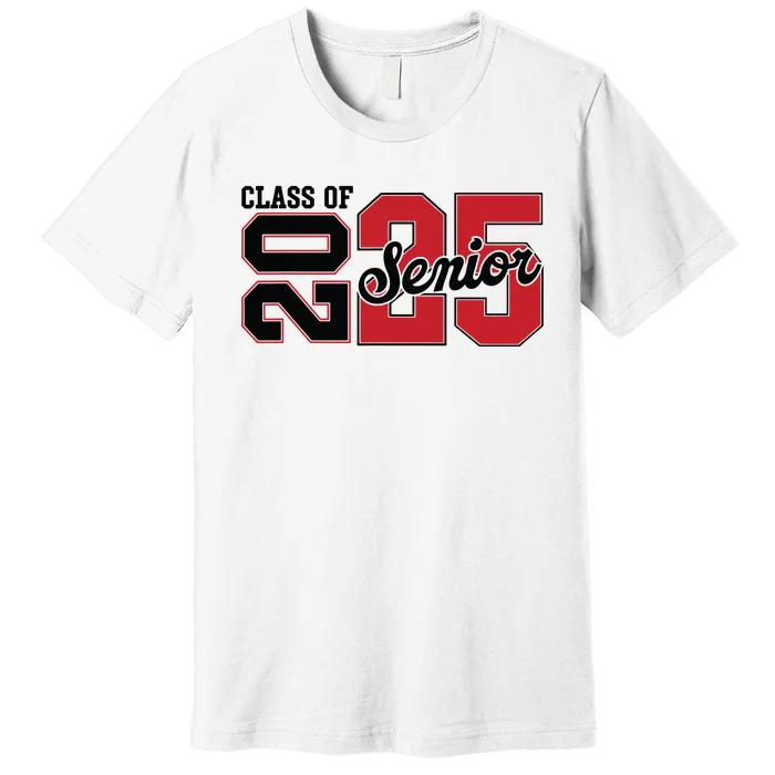 Class Of 2025 Senior 2025 Back To School 2025 Graduation Premium T-Shirt