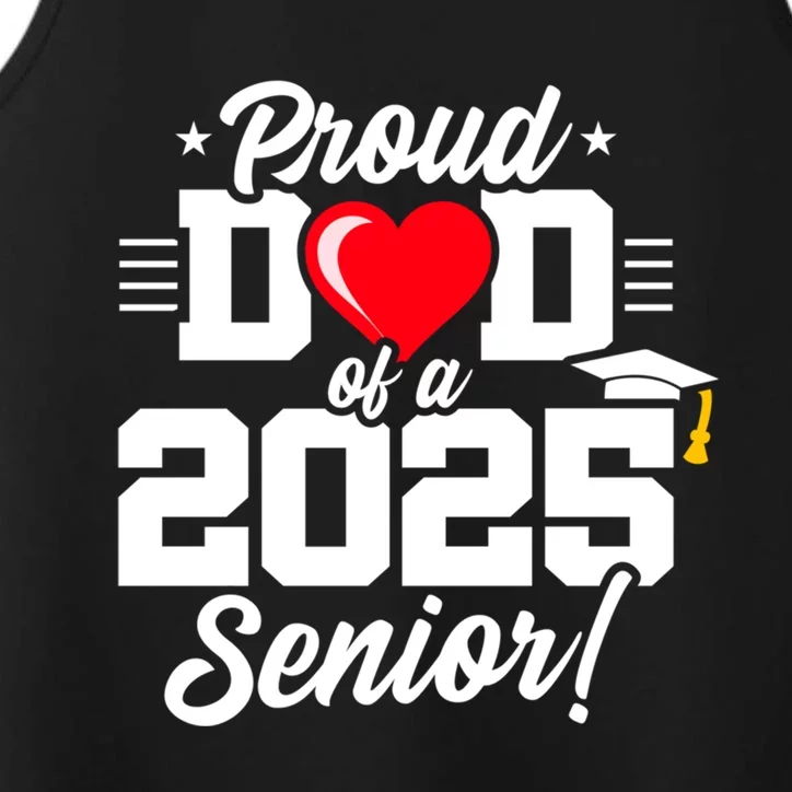 Class Of 2025 Senior Year Proud Dad Senior 2025 Gift Performance Tank