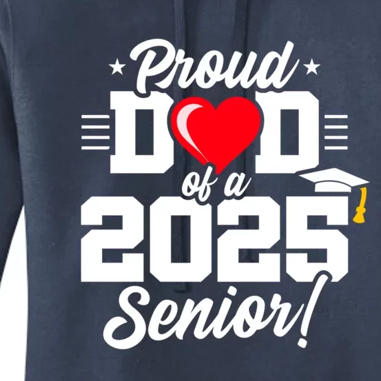 Class Of 2025 Senior Year Proud Dad Senior 2025 Gift Women's Pullover Hoodie