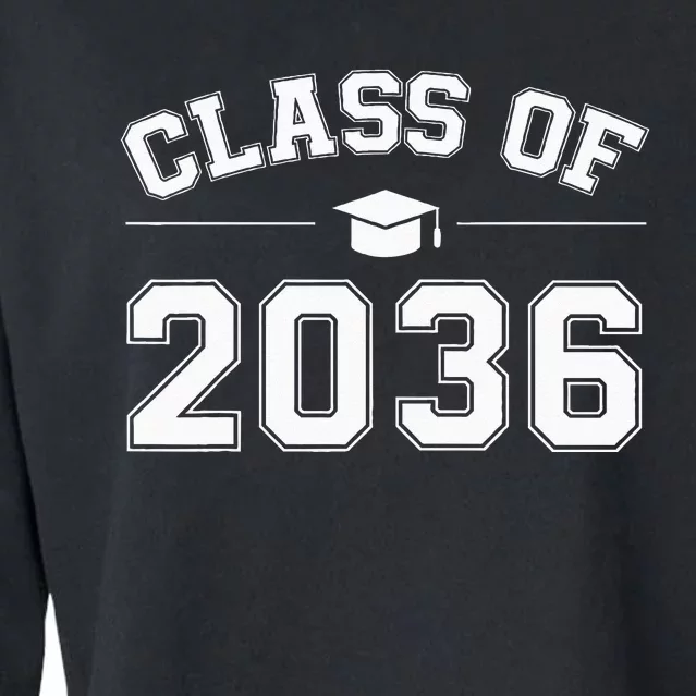 Class Of 2036 Grow With Me First Day Of School Graduation Cropped Pullover Crew