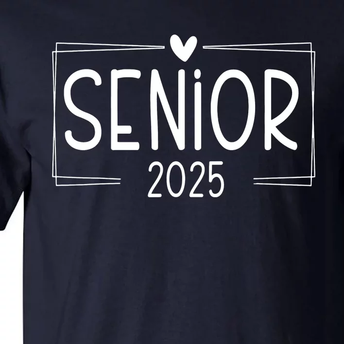 Class Of 2025 Senior 25 High School Graduation Tall T-Shirt