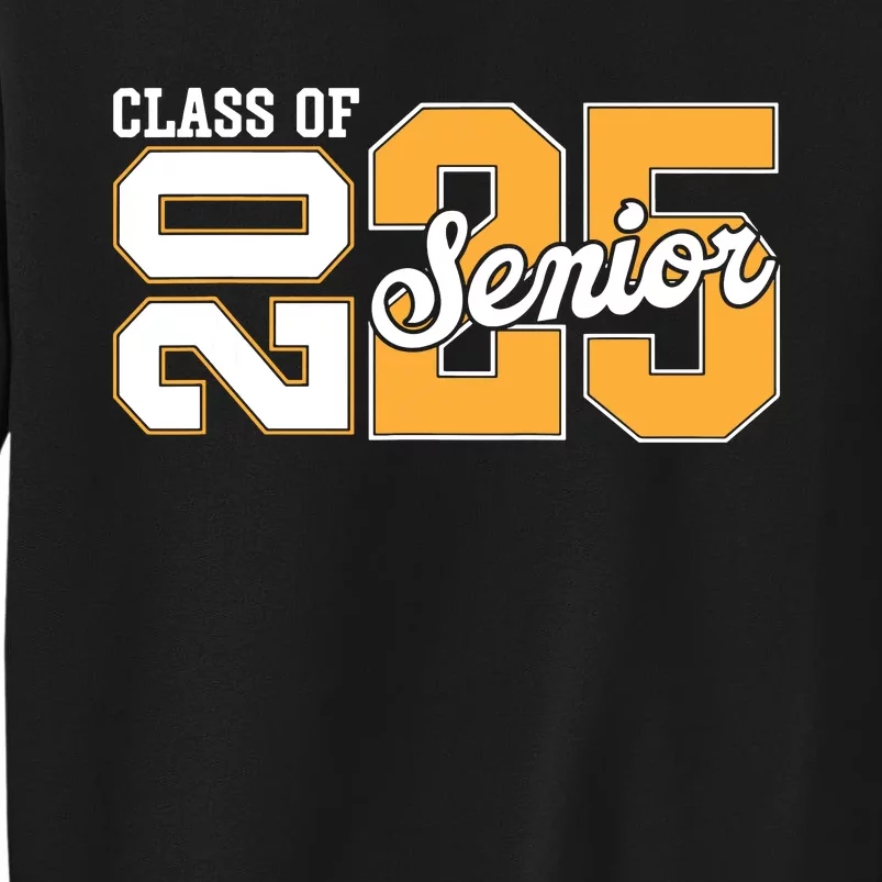 Class Of 2025 Senior 2025 Back To School 2025 Graduation 25 Sweatshirt