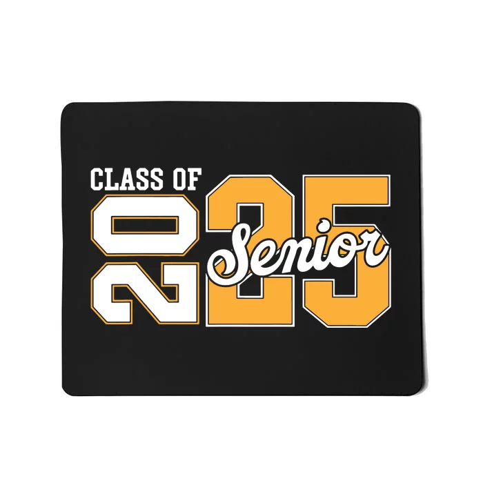 Class Of 2025 Senior 2025 Back To School 2025 Graduation 25 Mousepad