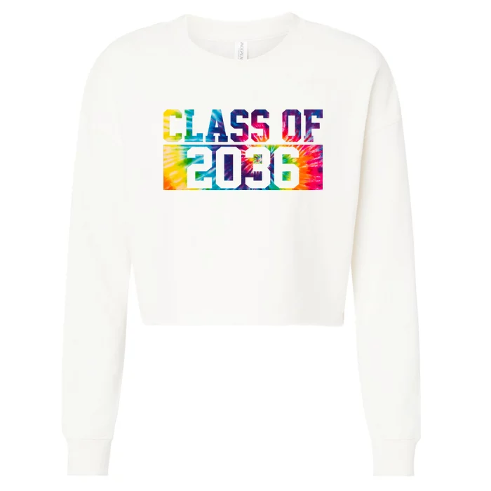 Class Of 2036 Graduation First Day Tie Dye Cropped Pullover Crew