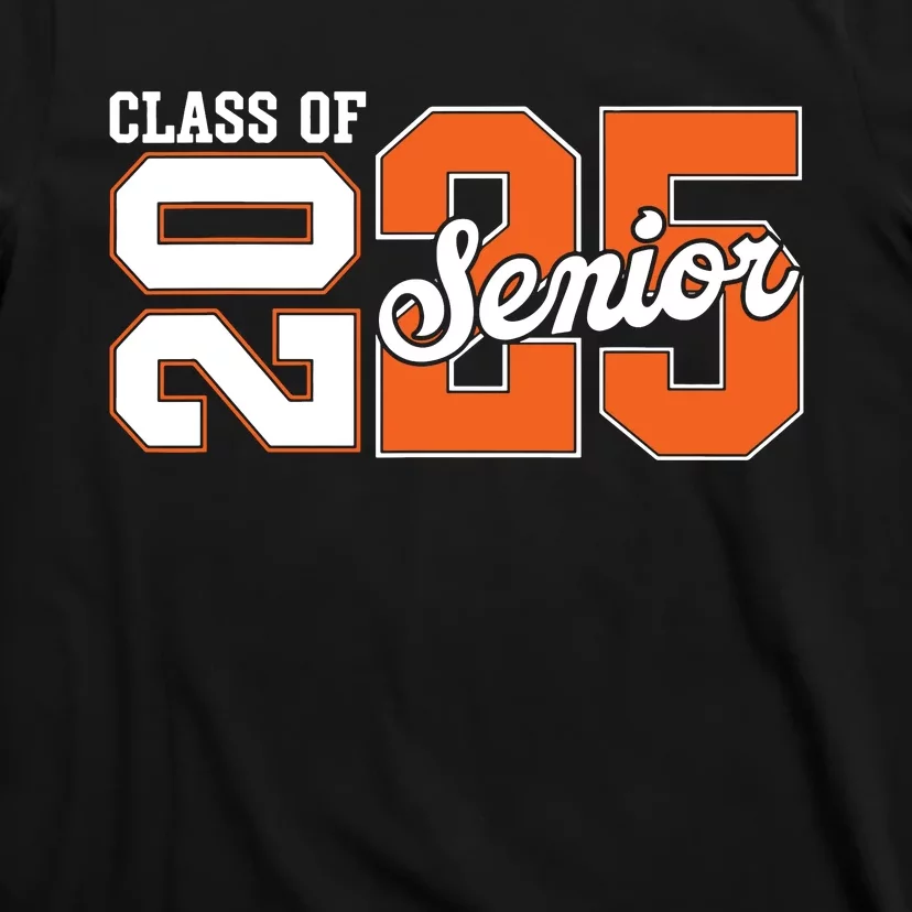 Class Of 2025 Senior 2025 Back To School 2025 Graduation 25 T-Shirt