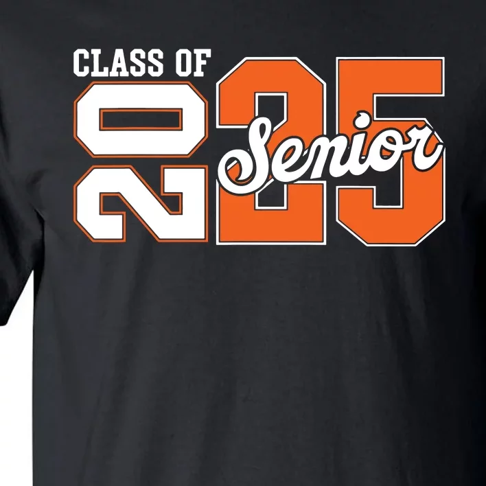 Class Of 2025 Senior 2025 Back To School 2025 Graduation 25 Tall T-Shirt