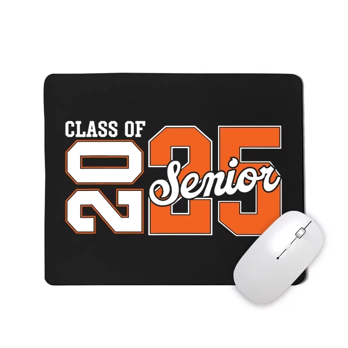 Class Of 2025 Senior 2025 Back To School 2025 Graduation 25 Mousepad