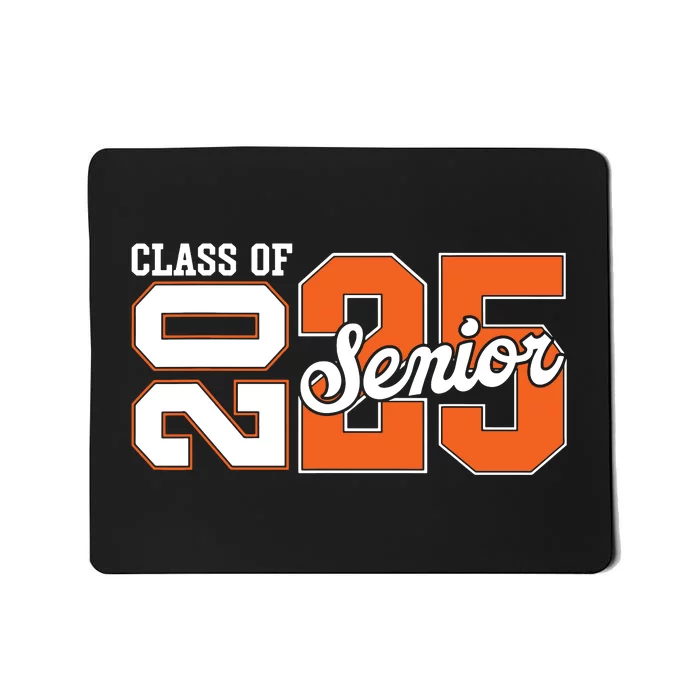 Class Of 2025 Senior 2025 Back To School 2025 Graduation 25 Mousepad