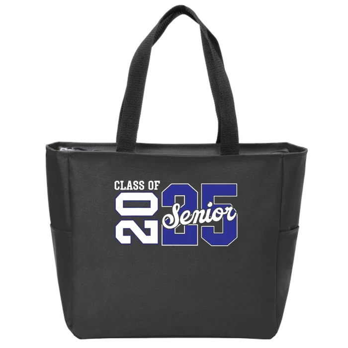 Class Of 2025 Senior 2025 Back To School 2025 Graduation 25 Zip Tote Bag