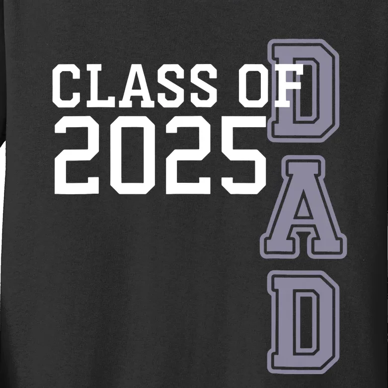 Class Of 2025 Dad Kids Long Sleeve Shirt