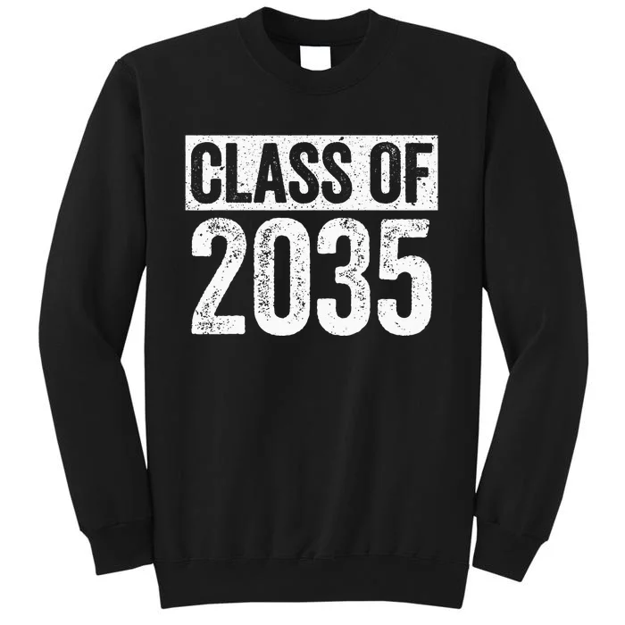 Class Of 2035 Senior 2035 Graduation Tall Sweatshirt