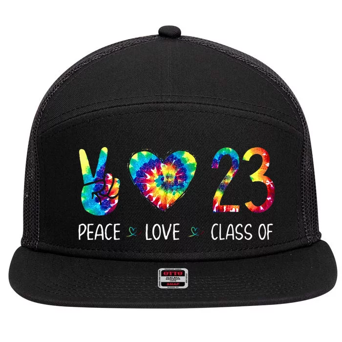 Class Of 23 Peace Love Tie Dye For Senior Graduation 7 Panel Mesh Trucker Snapback Hat