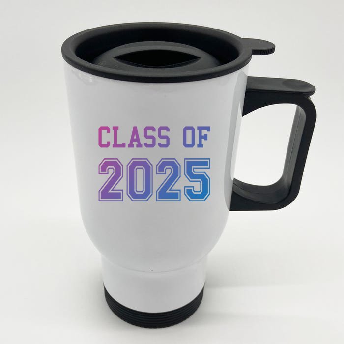 Class Of 2025 Graduation School Future Graduate Cool Gift Front & Back Stainless Steel Travel Mug