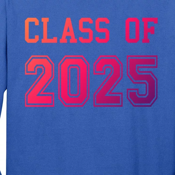 Class Of 2025 Graduation School Future Graduate Cool Gift Tall Long Sleeve T-Shirt