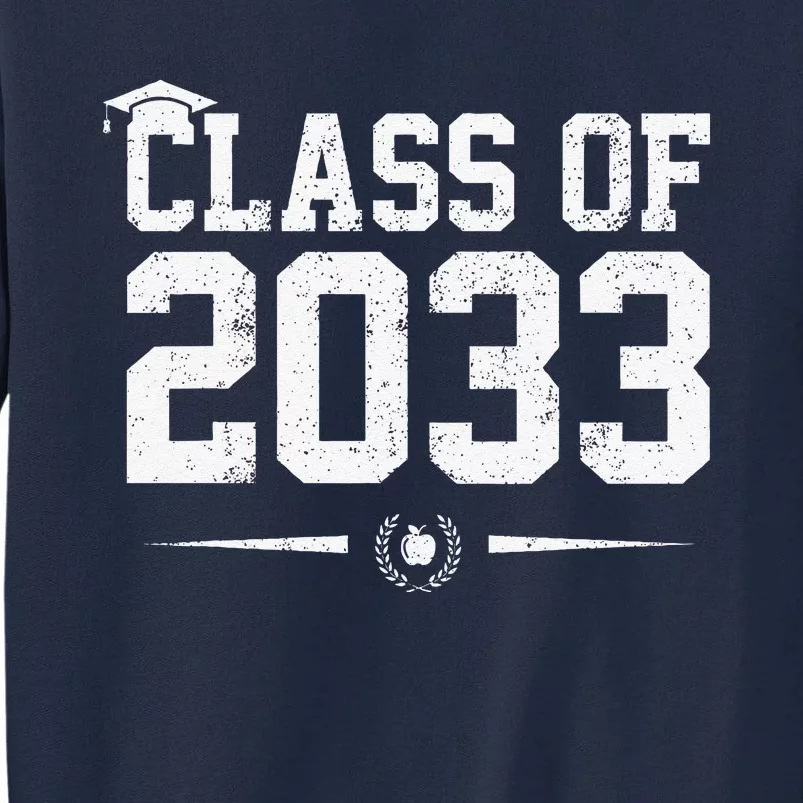 Class Of 2033 Grow With Me Graduation First Day Of School Gift Tall Sweatshirt