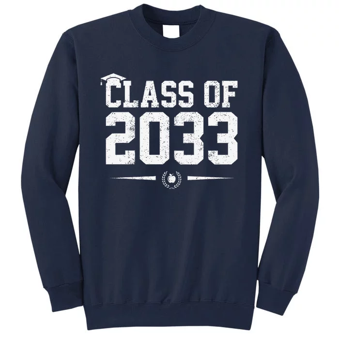 Class Of 2033 Grow With Me Graduation First Day Of School Gift Tall Sweatshirt