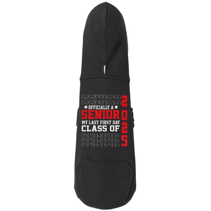 Class Of 2025 Senior Year My Last First Day Of School Doggie 3-End Fleece Hoodie