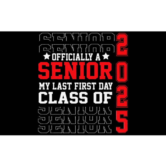 Class Of 2025 Senior Year My Last First Day Of School Bumper Sticker