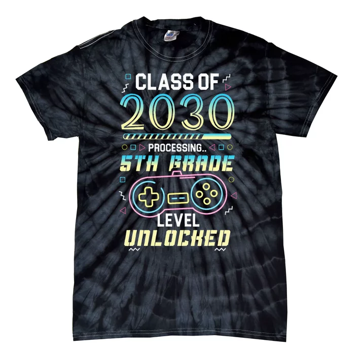 Class Of 2030 Gaming 5th Grade Level Unlocked Back To School Tie-Dye T-Shirt