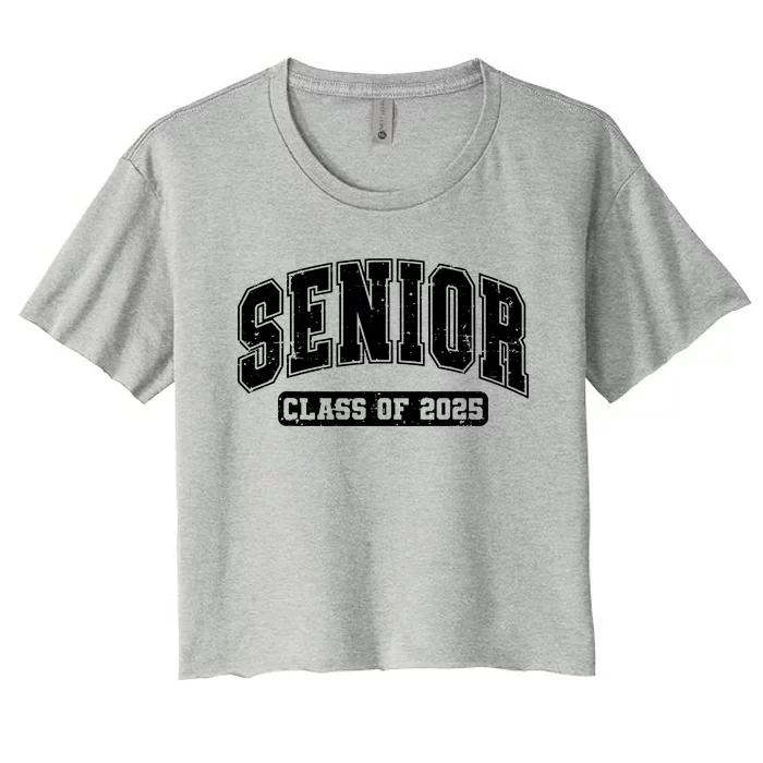 Class Of 2025 Senior 2025 Graduation 2025 Back To School Women's Crop Top Tee