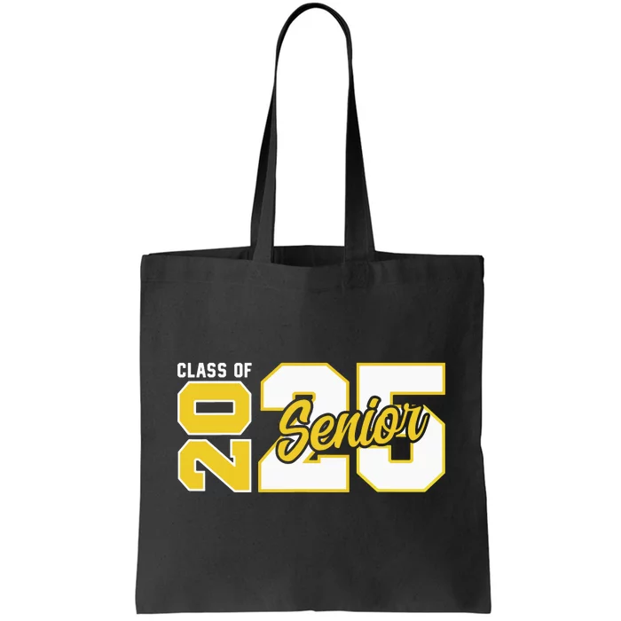 Class Of 2025 Senior 2025 Graduation 2025 Back To School Tote Bag