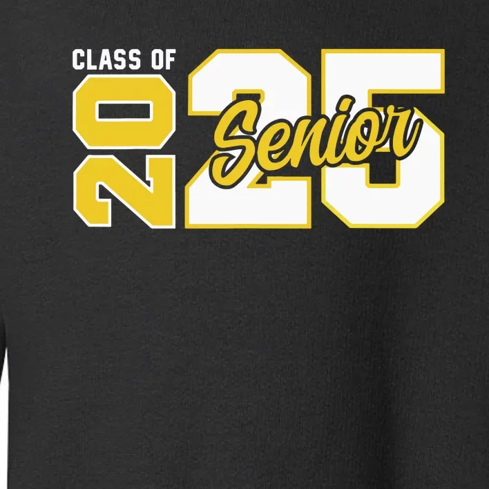 Class Of 2025 Senior 2025 Graduation 2025 Back To School Toddler Sweatshirt