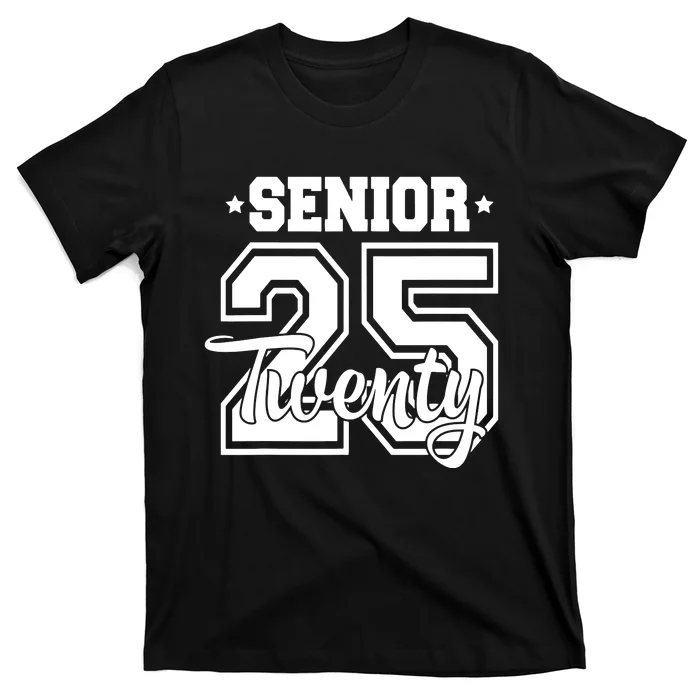 Class Of 2025 Senior 2025 Graduation Or First Day Of School T-Shirt