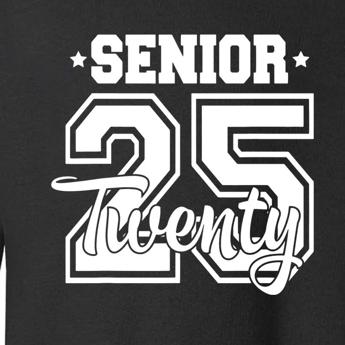 Class Of 2025 Senior 2025 Graduation Or First Day Of School Toddler Sweatshirt