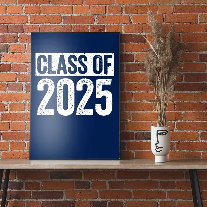 Class Of 2025 Senior 2025 Graduation Poster