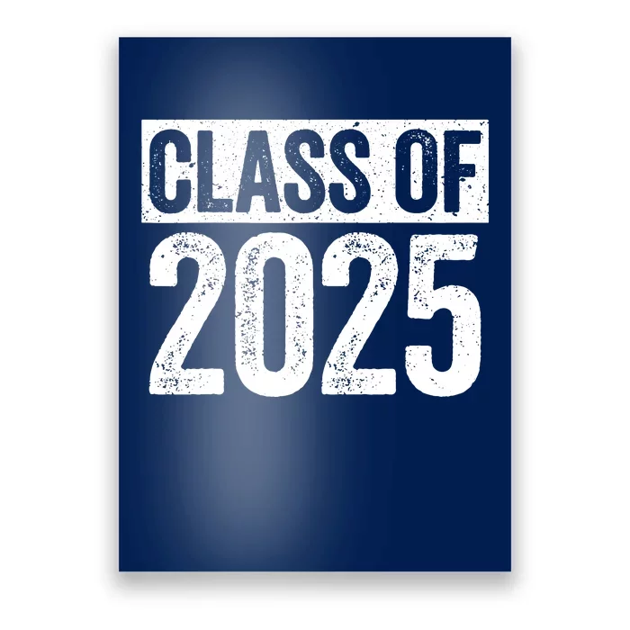 Class Of 2025 Senior 2025 Graduation Poster