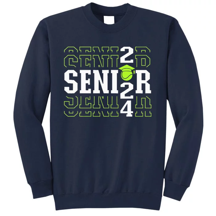 Class Of 2024 Tennis Senior Tall Sweatshirt