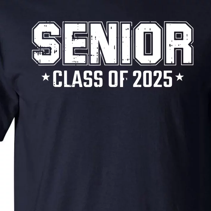 Class Of 2025 Senior Graduation High School College Graduate Tall T-Shirt